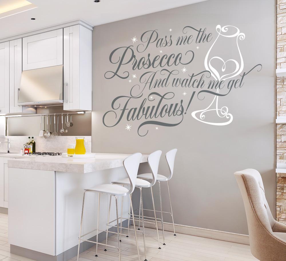 Pass me Prosecco and watch me get fabulous Wall Sticker image 0