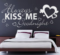 Always Kiss Me Goodnight Wall Art Sticker image 0