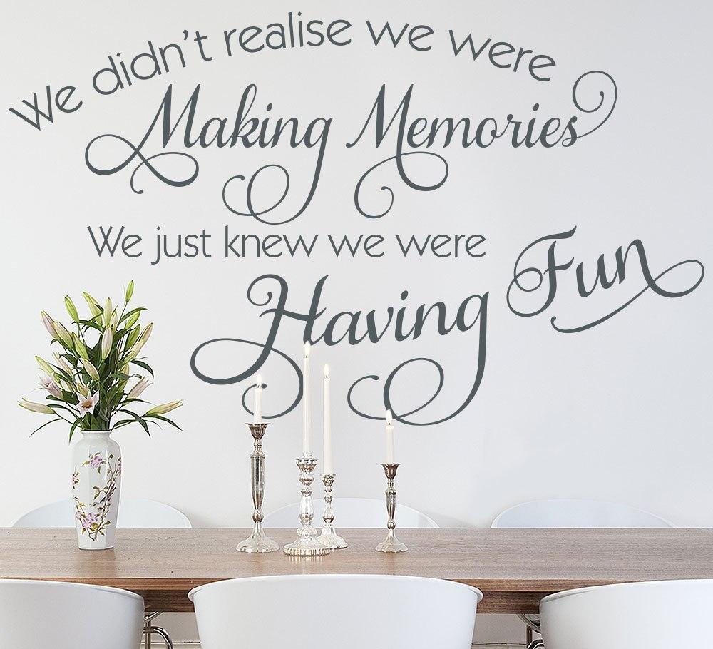 We didn't realise we were making memories Wall Sticker image 1