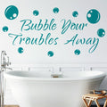 Bathroom Wall Sticker - Bubble Your Troubles Away image 0