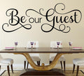 Be Our Guest Wall Art Sticker image 0