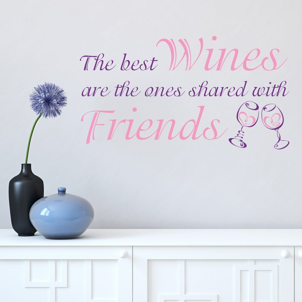 The Best Wine Is Shared With Friends Wall Sticker image 2