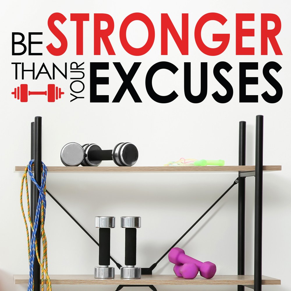 Be Stronger Than Your Excuses Wall Art Sticker image 1