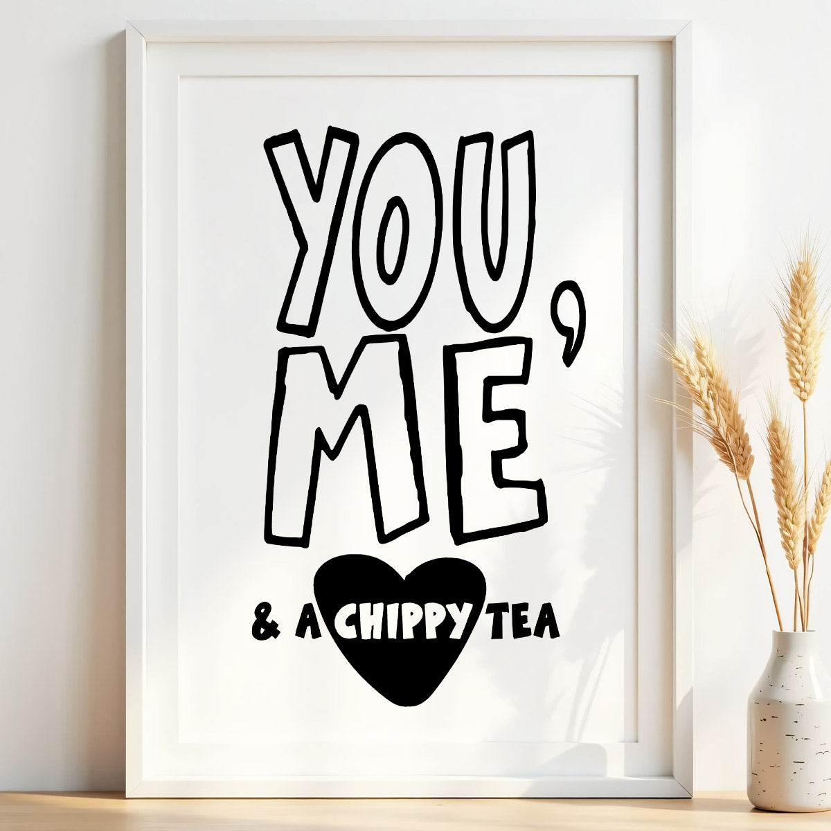 You Me Chippy Tea - Kitchen Wall Art Print
