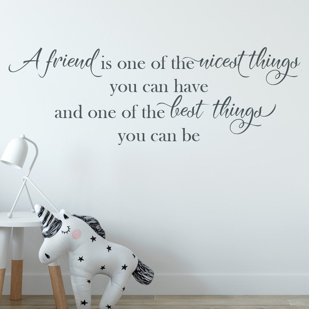A Friend Is The Nicest Thing Wall Sticker Quote image 0