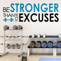 Be Stronger Than Your Excuses Wall Art Sticker image 0