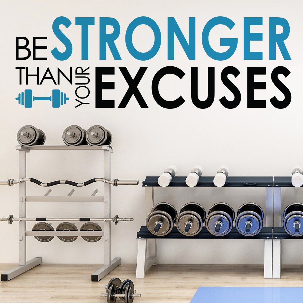 Be Stronger Than Your Excuses Wall Art Sticker image 0