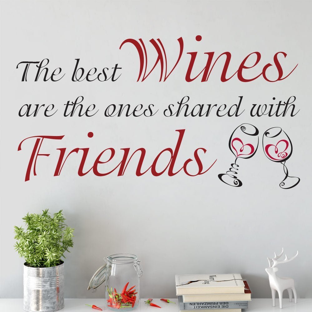 The Best Wine Is Shared With Friends Wall Sticker image 1