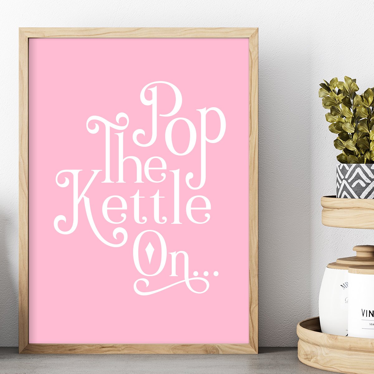 Pop The Kettle On - Kitchen Wall Art Print image 2