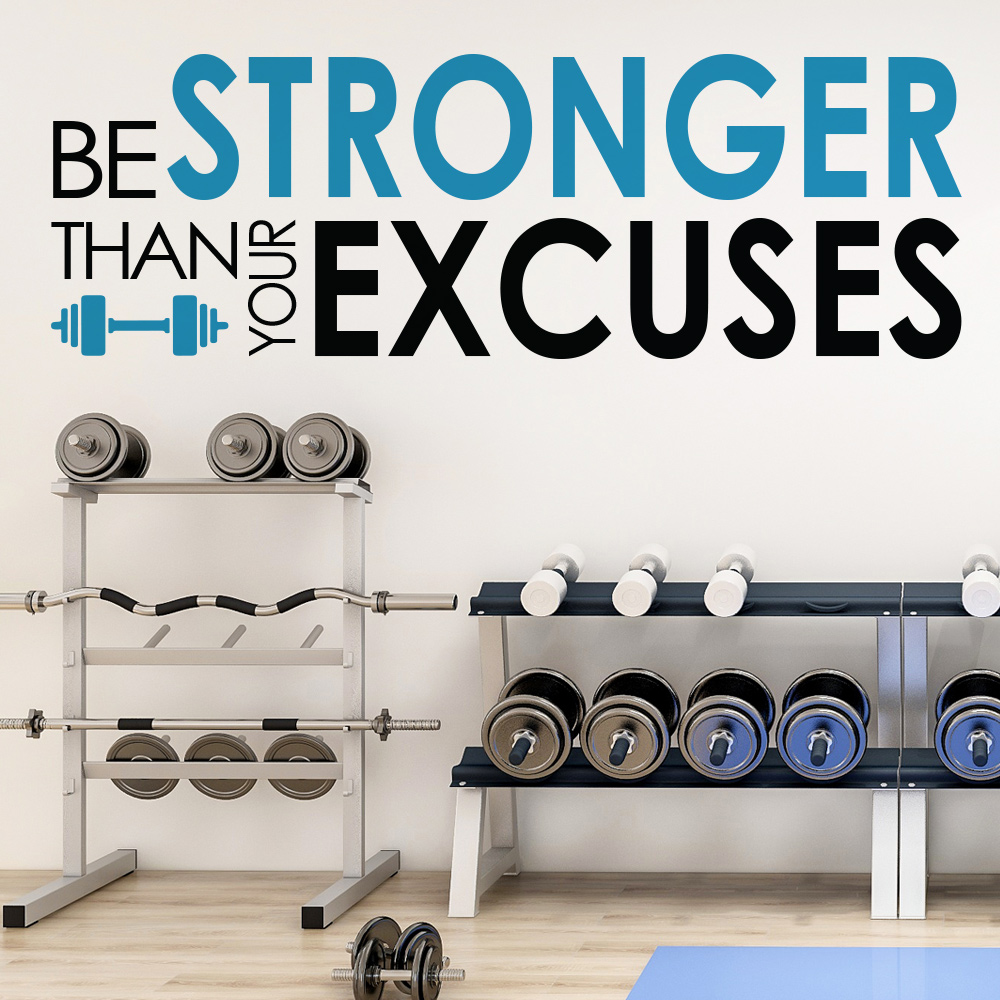 Gym Workout Wall Sticker Be Stronger Than Your Excuses